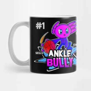 Ankle Bully #1 Skills Everyday Axolotl Basketball Season Kids Teens Graphic Gift Mug